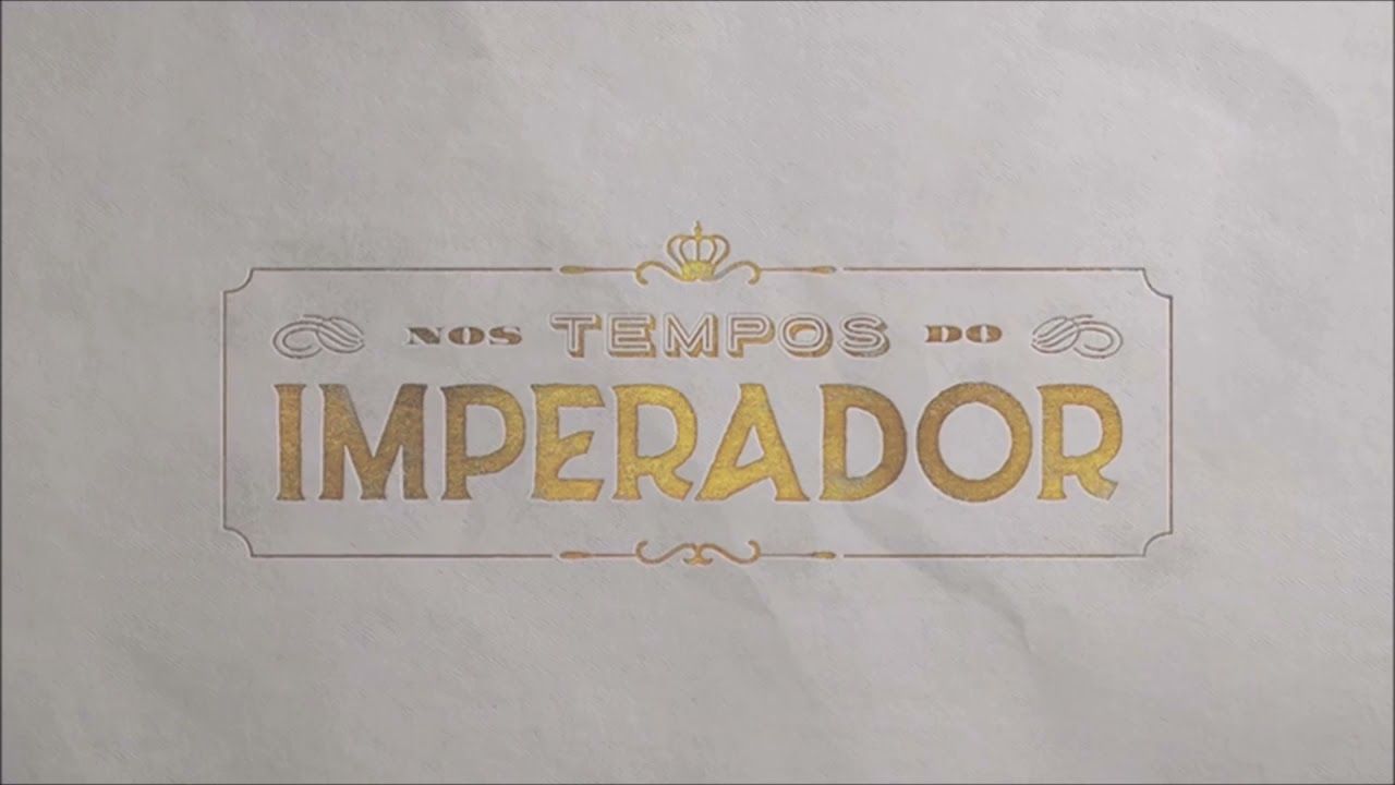 Imagem: Nos Tempos Do Imperador - Crédito: Divulgação