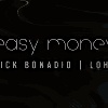 "Easy Money" é o primeiro lançamento da DJ Lohr pelo selo de Rick Bonadio