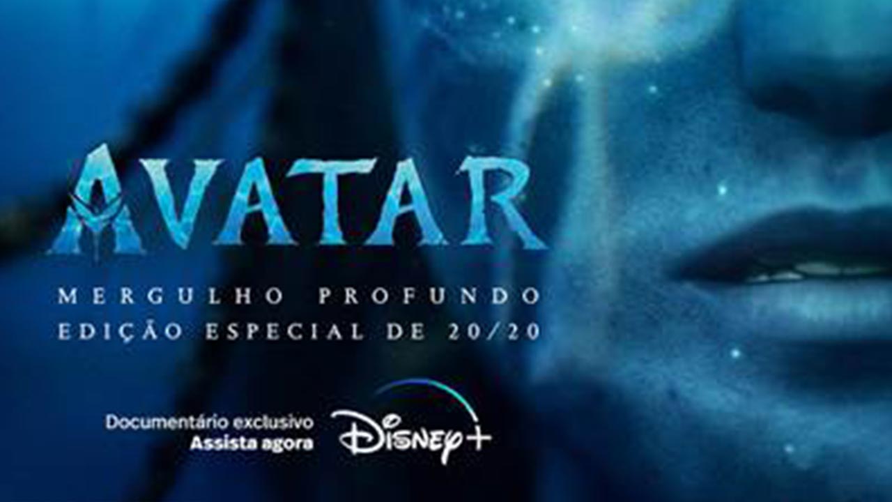 “Avatar: Mergulho Profundo - Edição Especial de 20/20” estreou nesta sexta (13) no Disney+