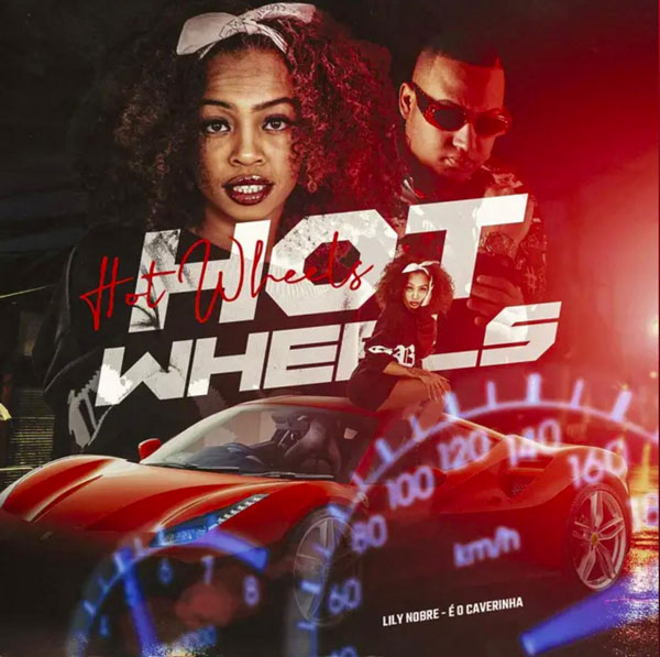 Hot Wheels" é o novo single de Lily Nobre em parceria com Caverinha
